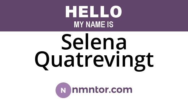 Selena Quatrevingt