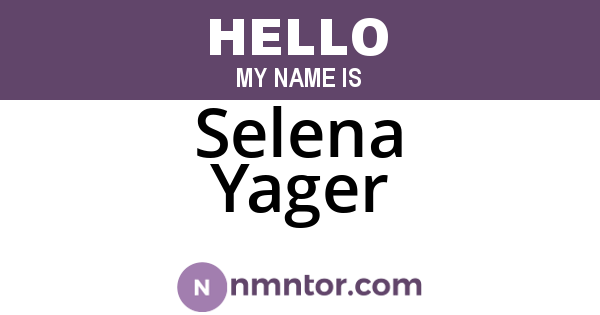 Selena Yager