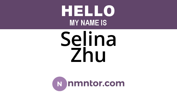 Selina Zhu
