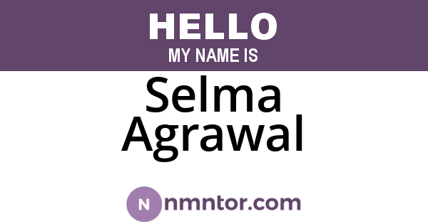 Selma Agrawal