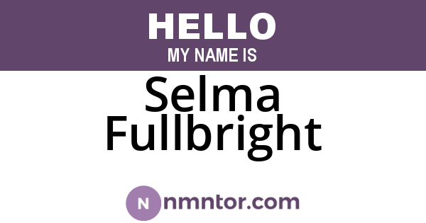 Selma Fullbright