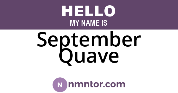 September Quave