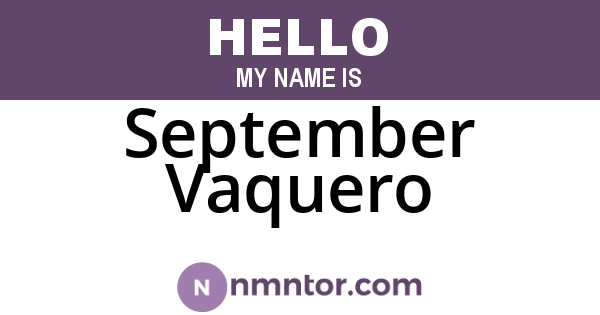 September Vaquero