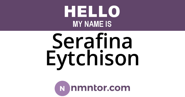 Serafina Eytchison