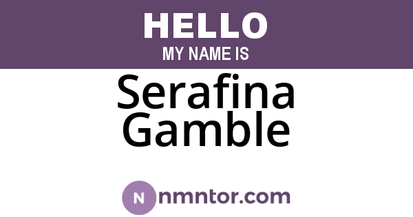 Serafina Gamble