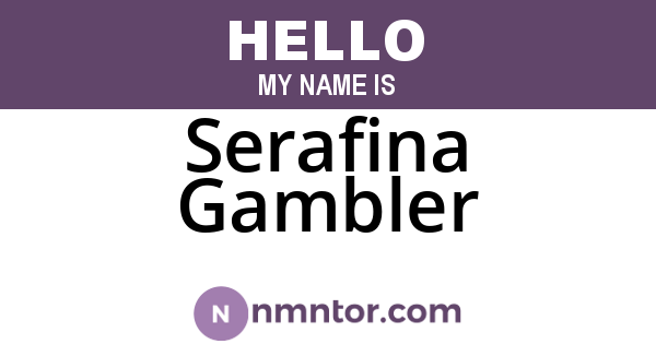 Serafina Gambler
