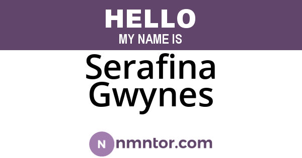 Serafina Gwynes