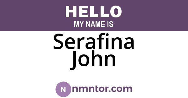 Serafina John