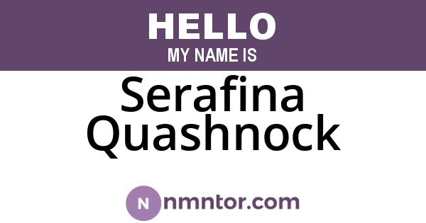 Serafina Quashnock