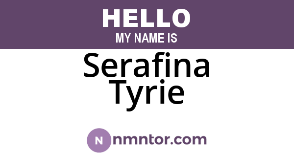 Serafina Tyrie