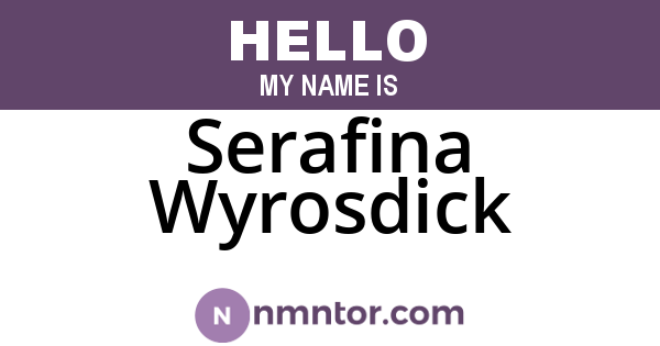 Serafina Wyrosdick