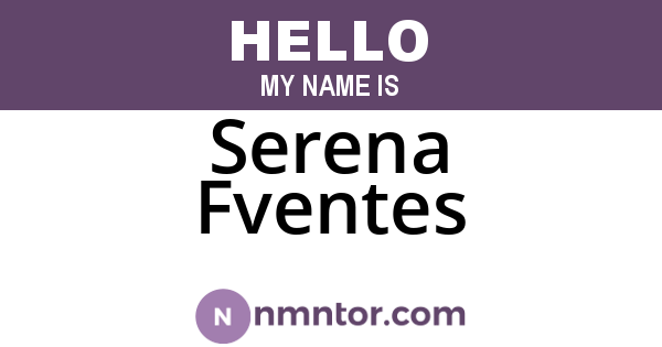 Serena Fventes