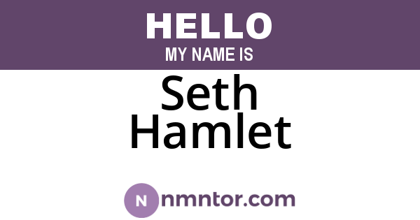 Seth Hamlet