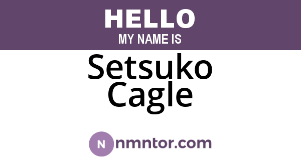 Setsuko Cagle