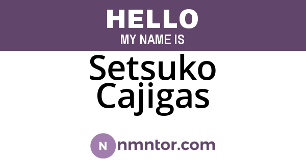 Setsuko Cajigas
