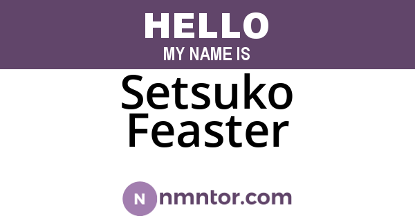 Setsuko Feaster