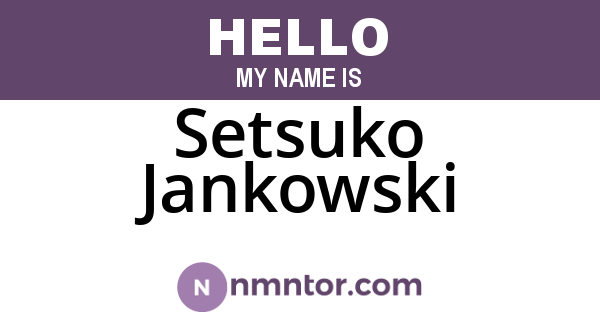 Setsuko Jankowski