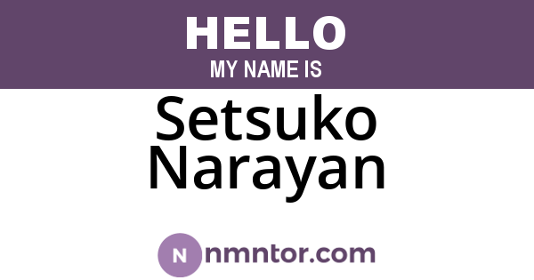 Setsuko Narayan
