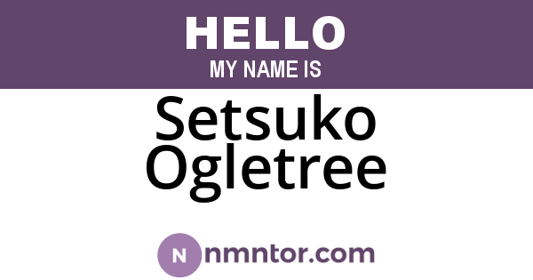 Setsuko Ogletree