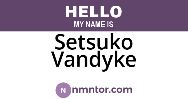 Setsuko Vandyke