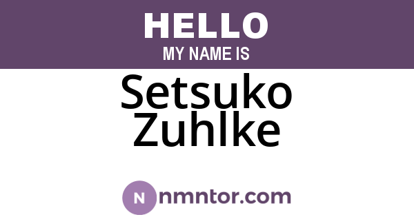 Setsuko Zuhlke