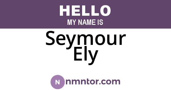 Seymour Ely