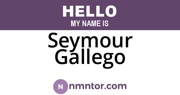 Seymour Gallego