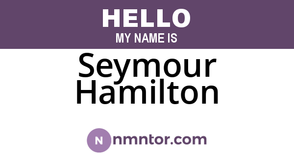Seymour Hamilton