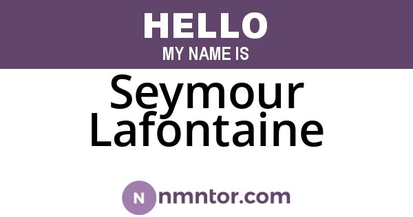 Seymour Lafontaine