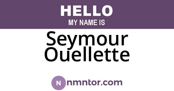 Seymour Ouellette