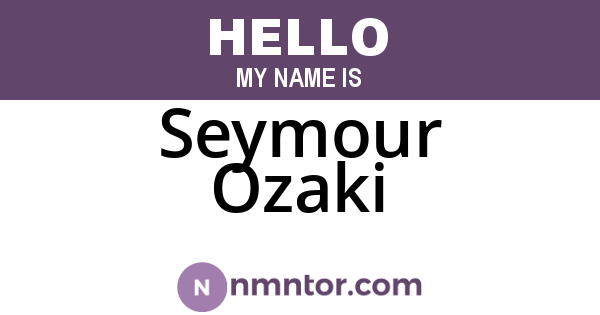 Seymour Ozaki