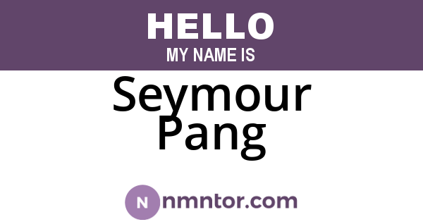 Seymour Pang
