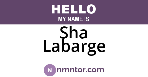 Sha Labarge