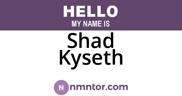 Shad Kyseth