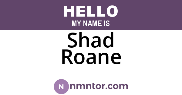 Shad Roane