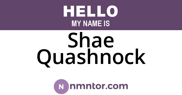 Shae Quashnock