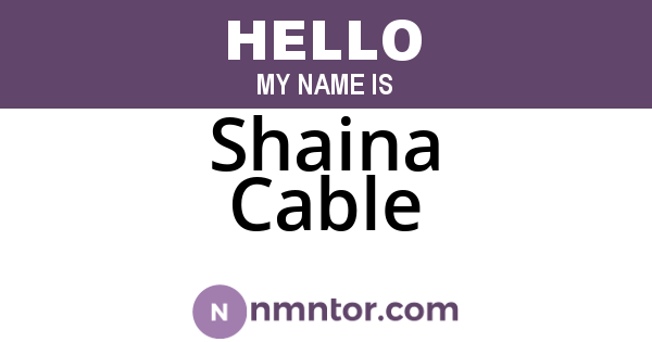 Shaina Cable