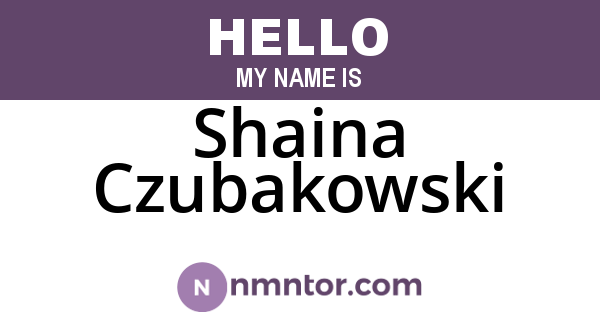 Shaina Czubakowski