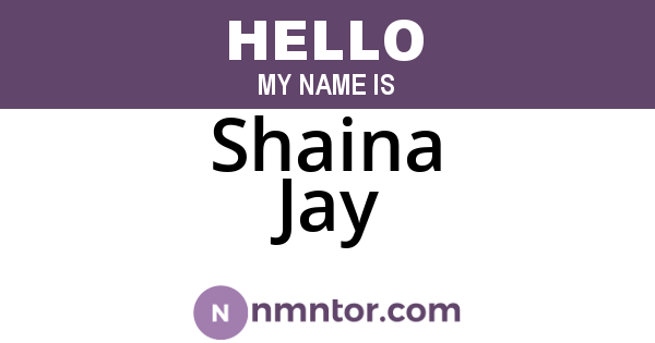 Shaina Jay