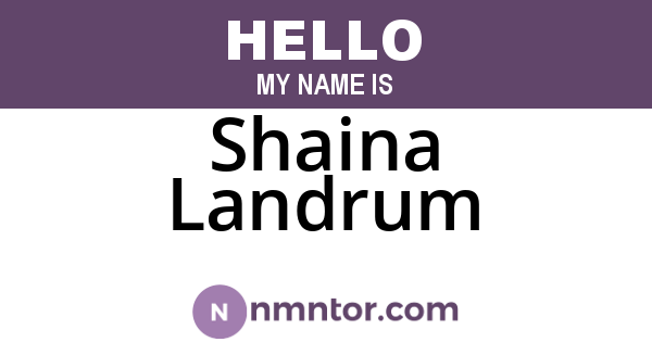 Shaina Landrum