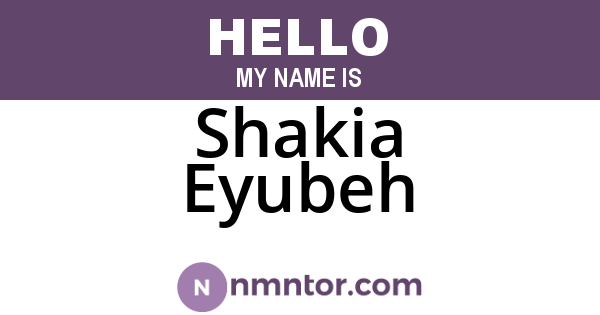 Shakia Eyubeh