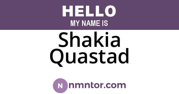 Shakia Quastad