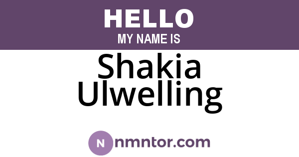 Shakia Ulwelling