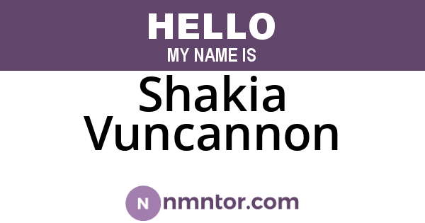Shakia Vuncannon