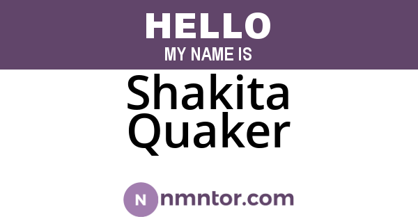 Shakita Quaker