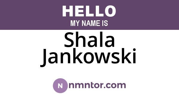 Shala Jankowski