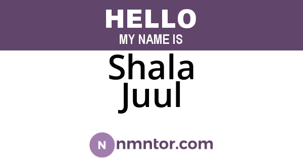 Shala Juul