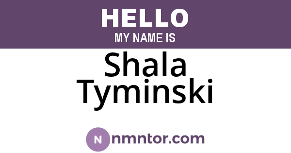 Shala Tyminski