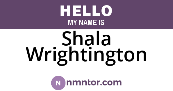 Shala Wrightington