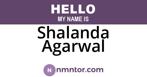 Shalanda Agarwal